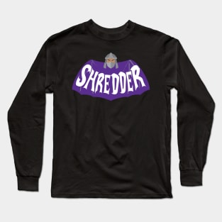 Shredder Long Sleeve T-Shirt